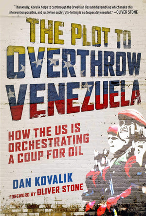 The Plot to Overthrow Venezuela: How the US Is Orchestrating a Coup for Oil,Used
