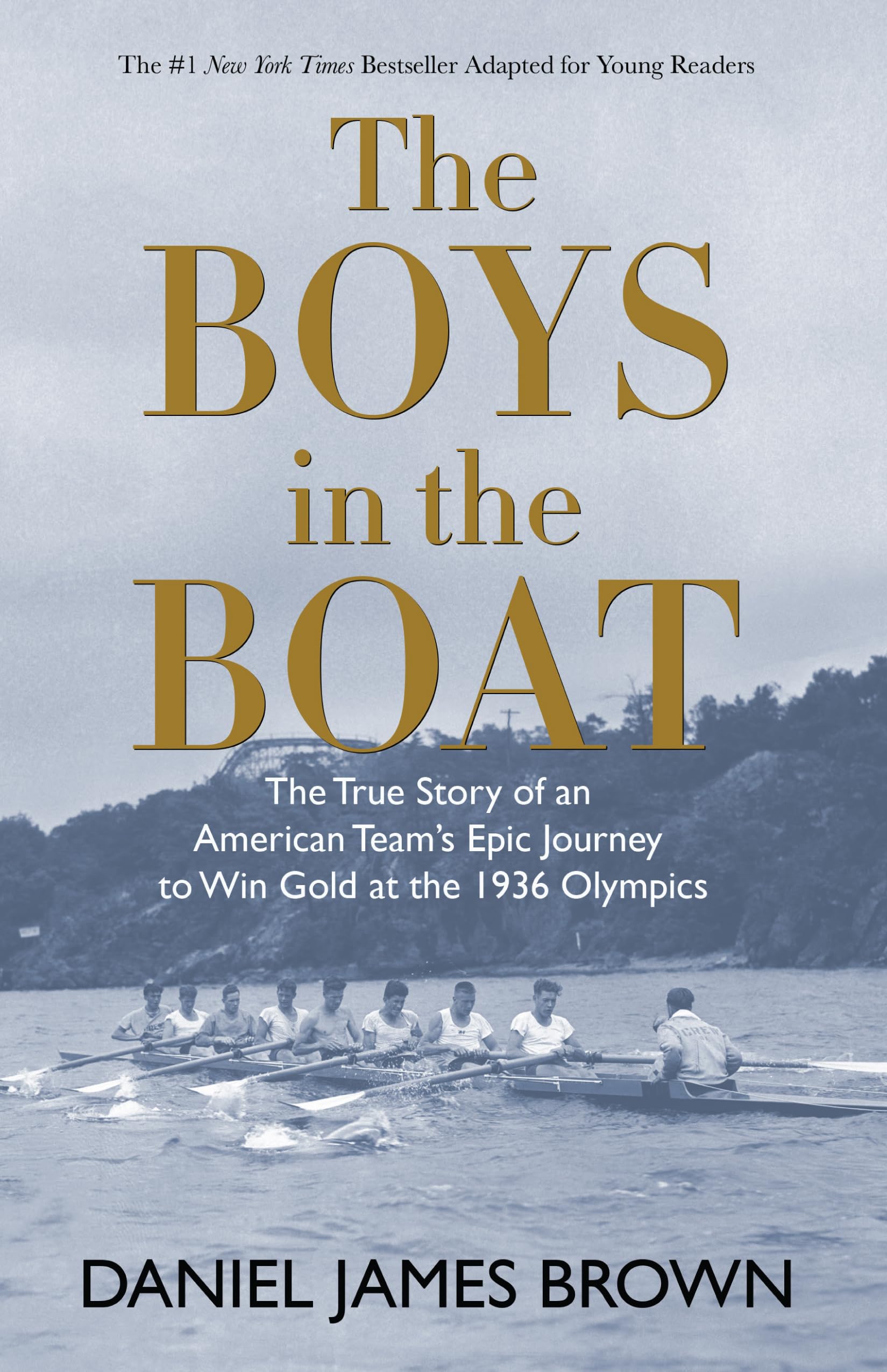 The Boys in the Boat (YRE): The True Story of an American Team's Epic Journey to Win Gold at the 1936 Olympics,Used