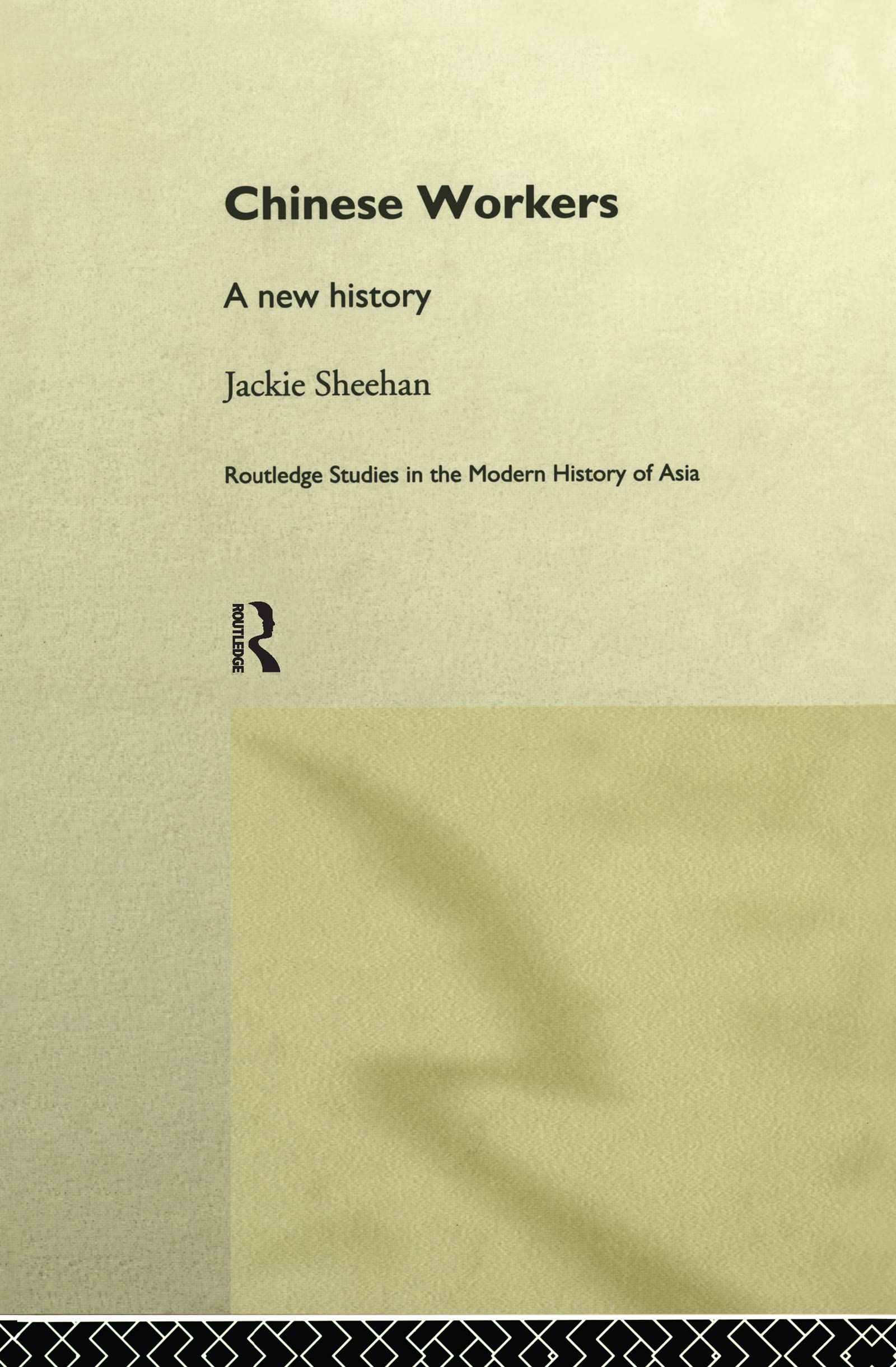 Chinese Workers: A New History (Routledge Studies in the Modern History of Asia),Used