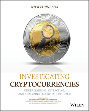 Investigating Cryptocurrencies: Understanding, Extracting, And Analyzing Blockchain Evidence