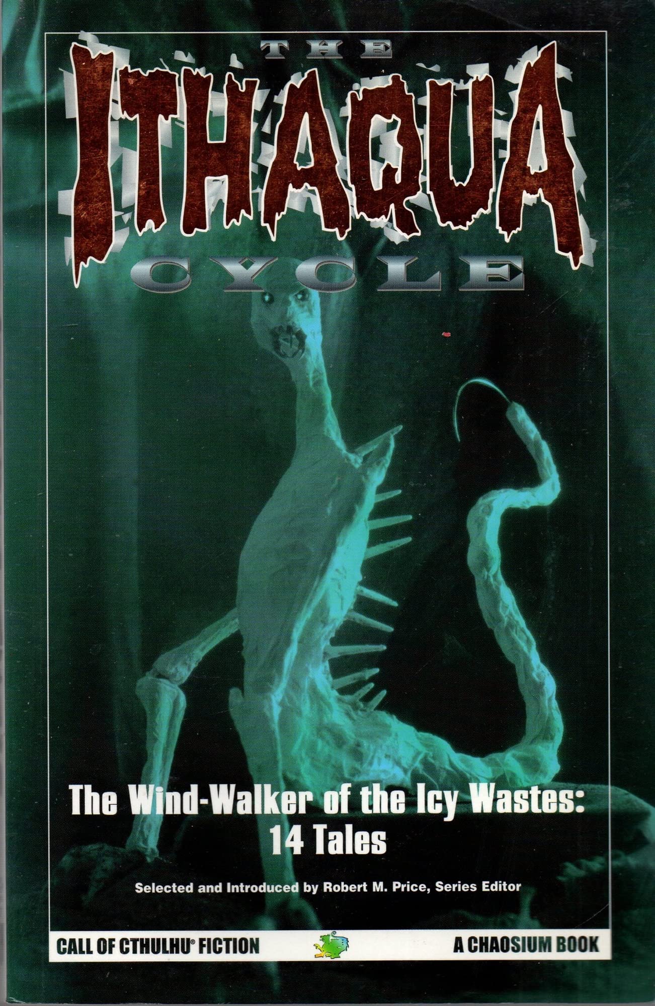 The Ithaqua Cycle: The WindWalker of the Icy Wastes (Call of Cthulhu Fiction)
