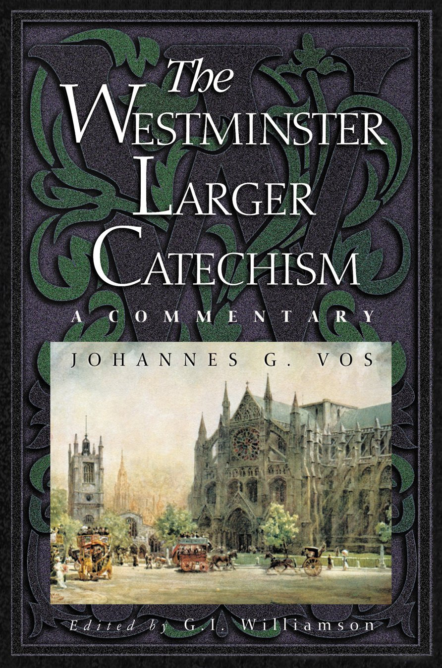 The Westminster Larger Catechism,Used