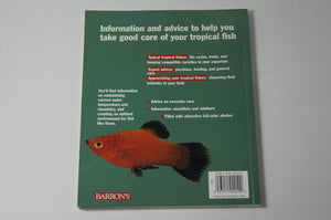 Tropical Fish: Setting Up and Taking Care of Aquariums Made Easy : Expert Advice for New Aquarists (Complete Pet Owner's Manual),Used