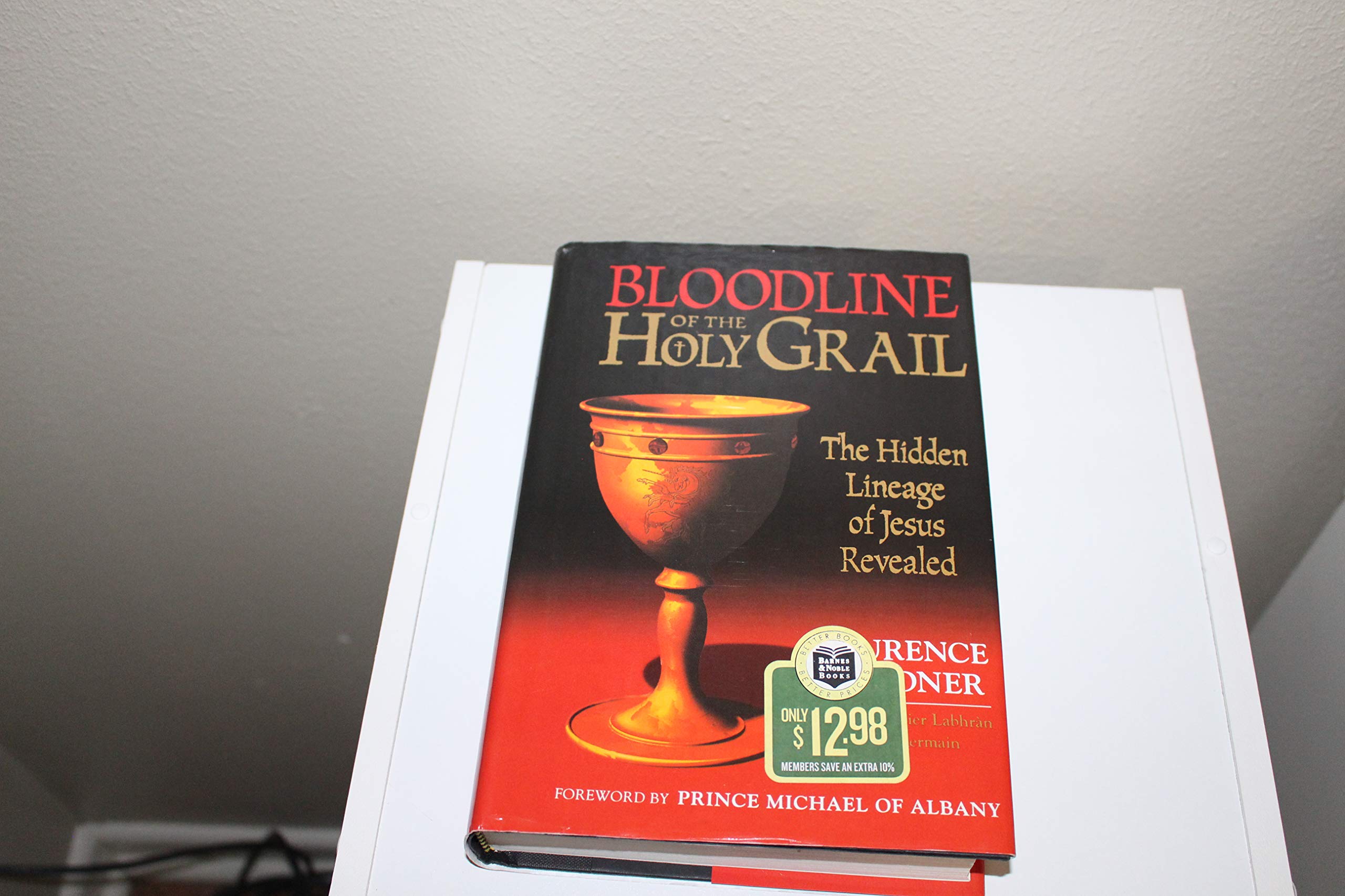 Bloodline Of The Holy Grail: The Hidden Lineage Of Jesus Revealed,New