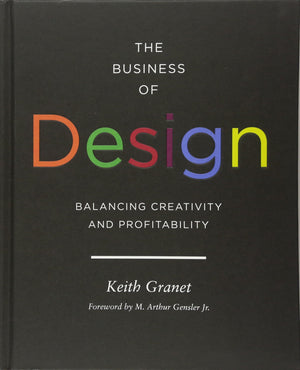 The Business of Design: Balancing Creativity and Profitability (business and career guide to creating a successful design firm),Used
