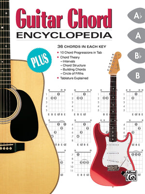 Guitar Chord Encyclopedia: 36 Chords in Each Key (The Ultimate Guitarists Reference Series)