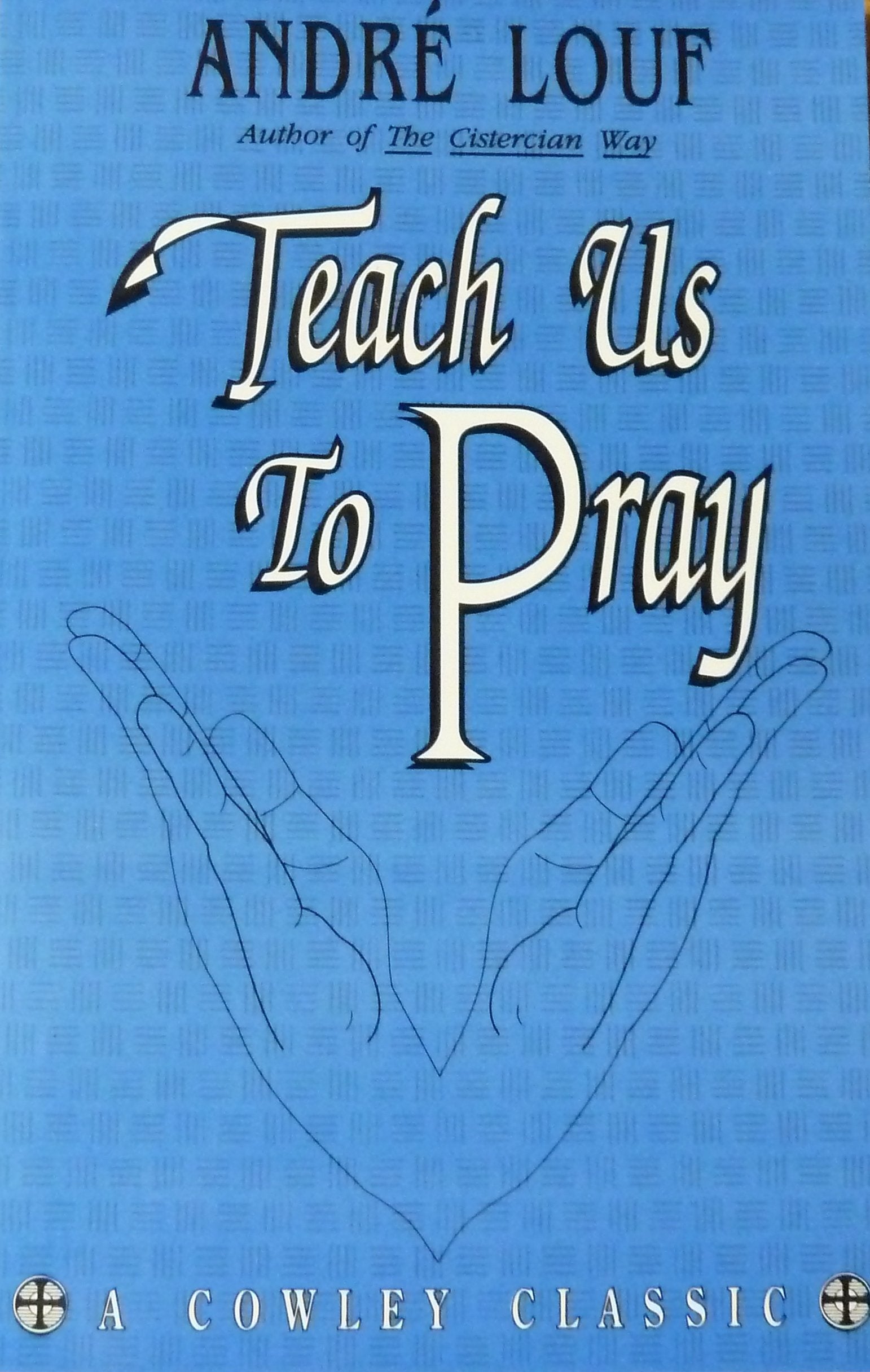 Teach Us to Pray (A Cowley Classic),Used