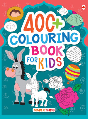 Colouring Book For Kids - 400+ Colouring Activities - Gift To Children For Painting, Drawing & Colouring - Shapes, Numbers, Flags, Festivals, Games, Clothes, Transport - 3 To 6 Years Old