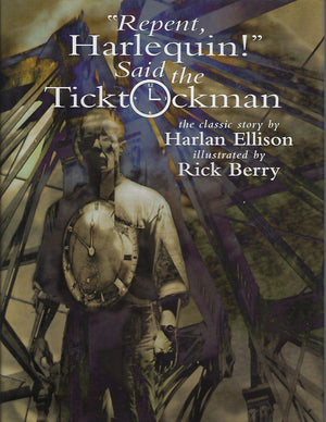 Repent, Harlequin! Said the Ticktockman: The Classic Story,Used