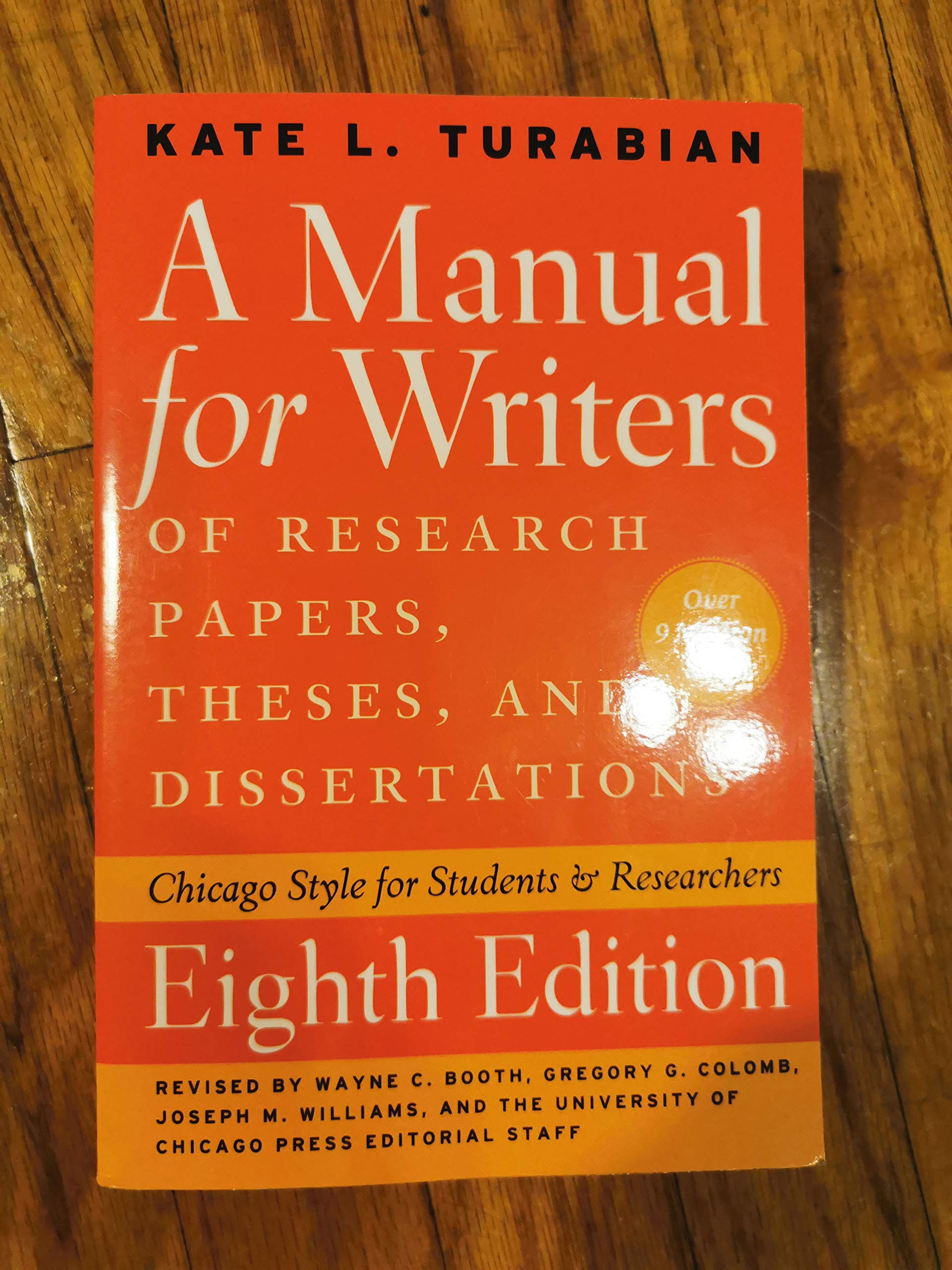 A Manual For Writers Of Research Papers, Theses, And Dissertations, Eighth Edition: Chicago Style For Students And Researchers (-used