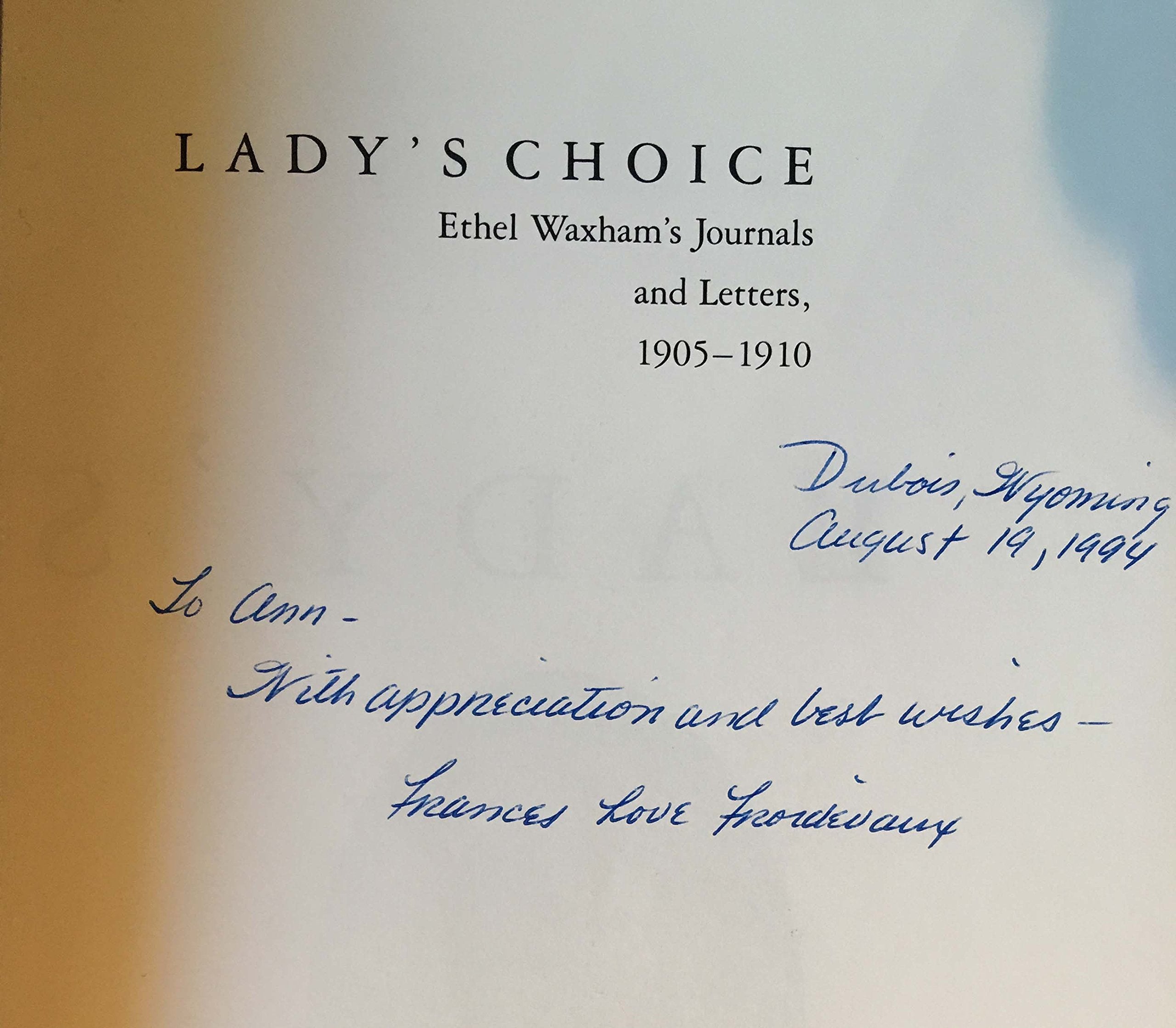 Lady's Choice: Ethel Waxham's Journals & Letters, 19051910,Used