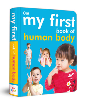 My First Book Of Human Body For Children: Biology Picture Book For Kids | Learn About Organs, Bones, Senses, And More | Early Science Learning For Kids | Bright Pictures, Simple Words & Smart Learning | Fun And Educational