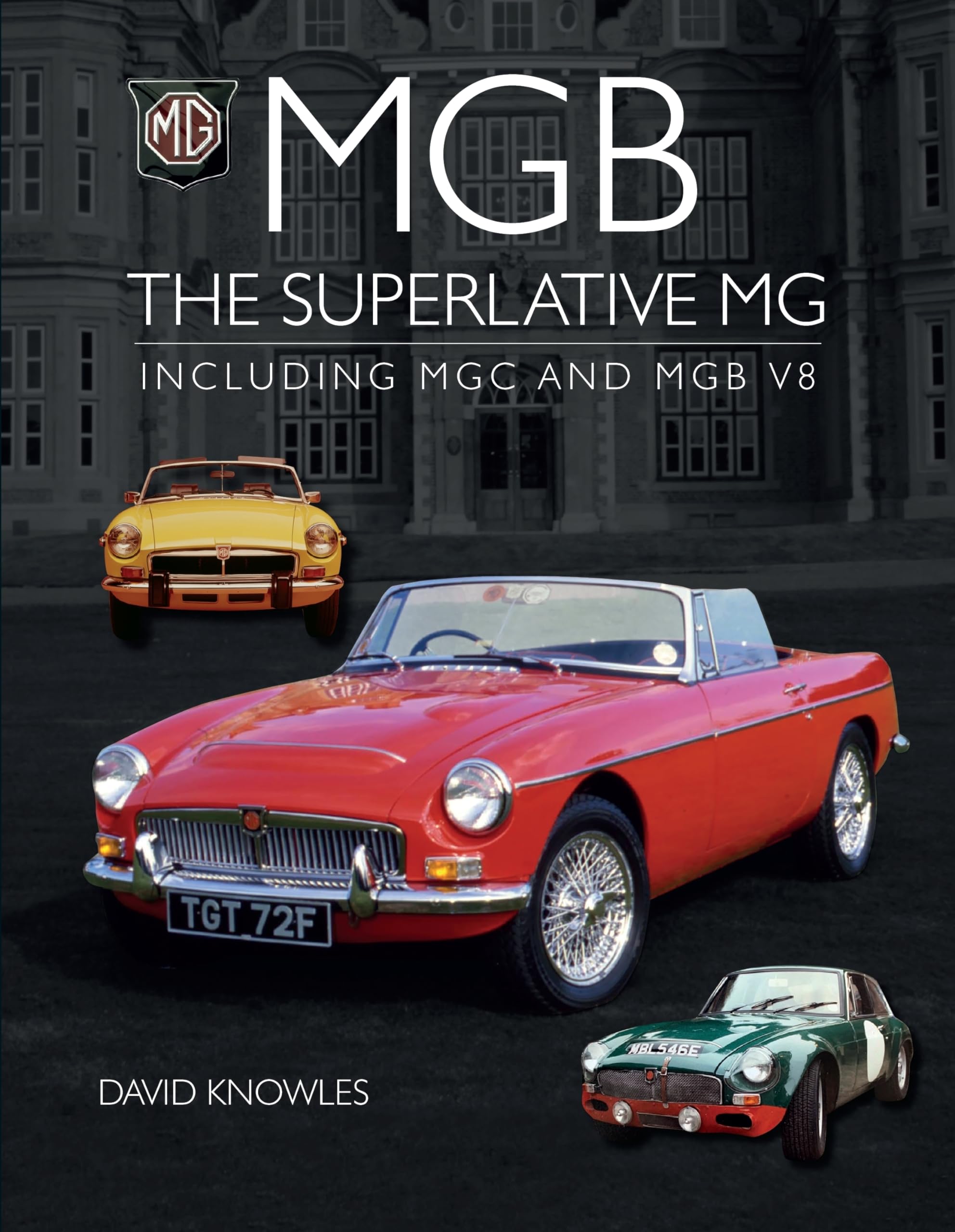 MGB  The Superlative MG: Including MGC and CGB V8 (Crowood Autoclassics),Used