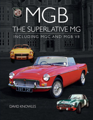 MGB  The Superlative MG: Including MGC and CGB V8 (Crowood Autoclassics),Used