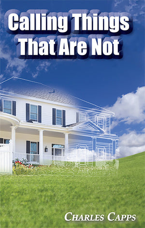 Calling Things That Are Not,New