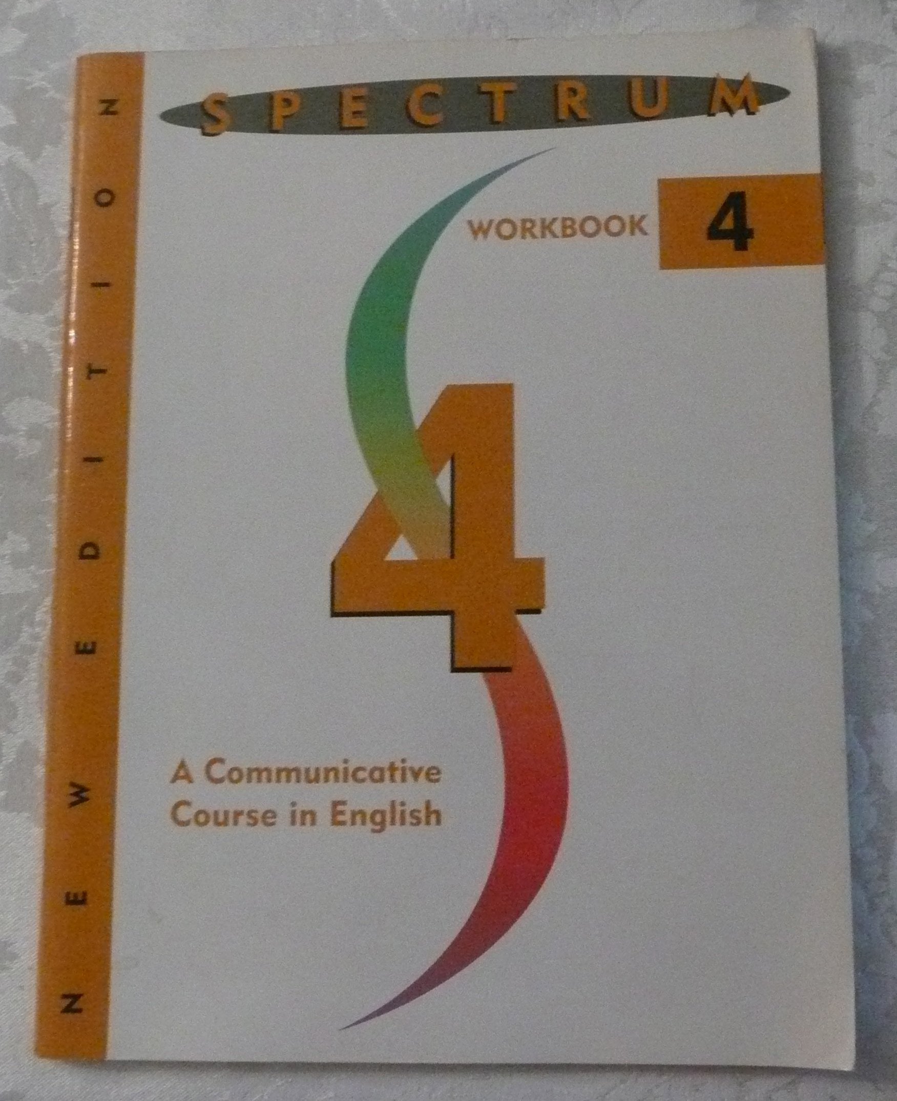 Spectrum: A Communicative Course in English, Level 4,Used
