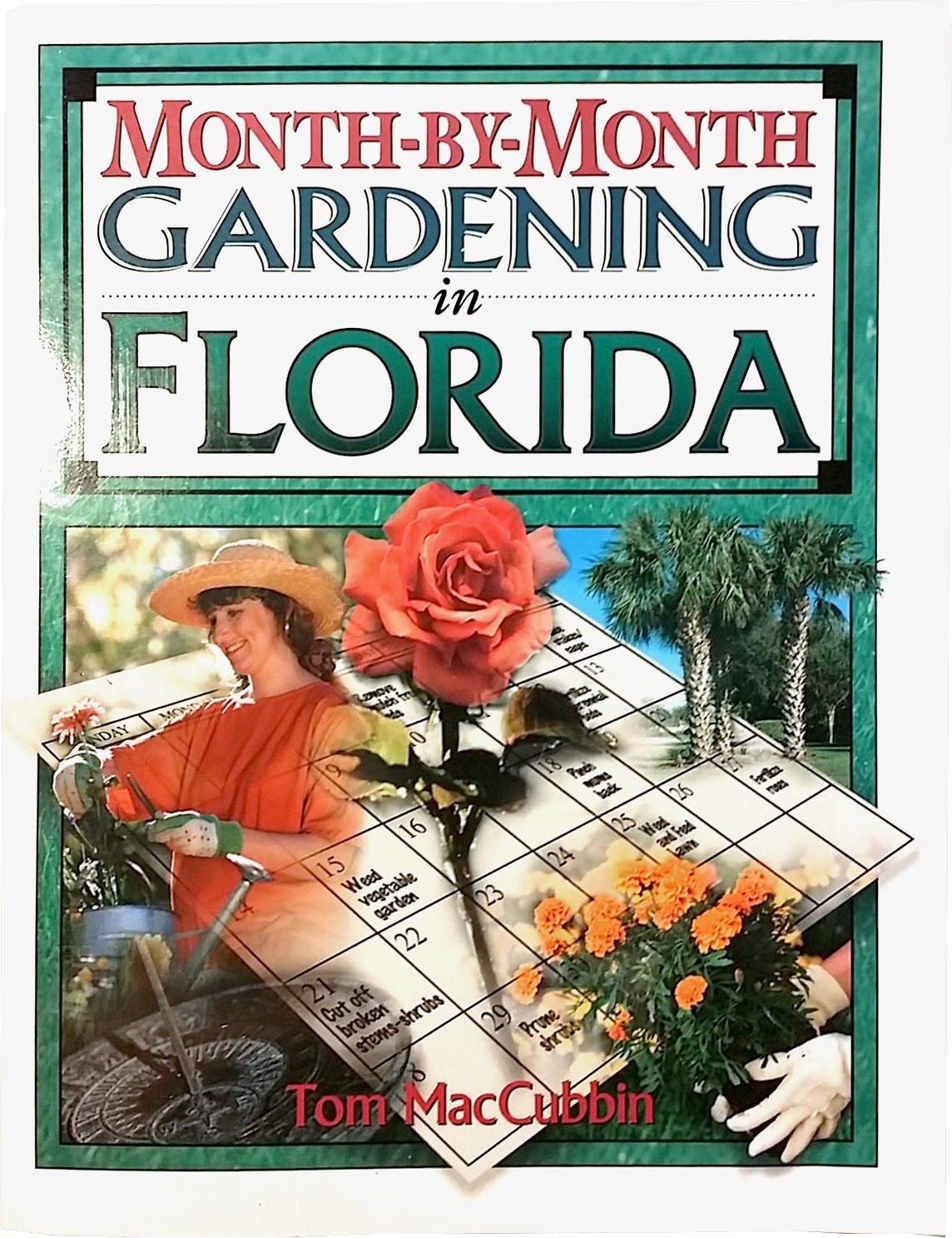 MonthbyMonth Gardening in Florida,New