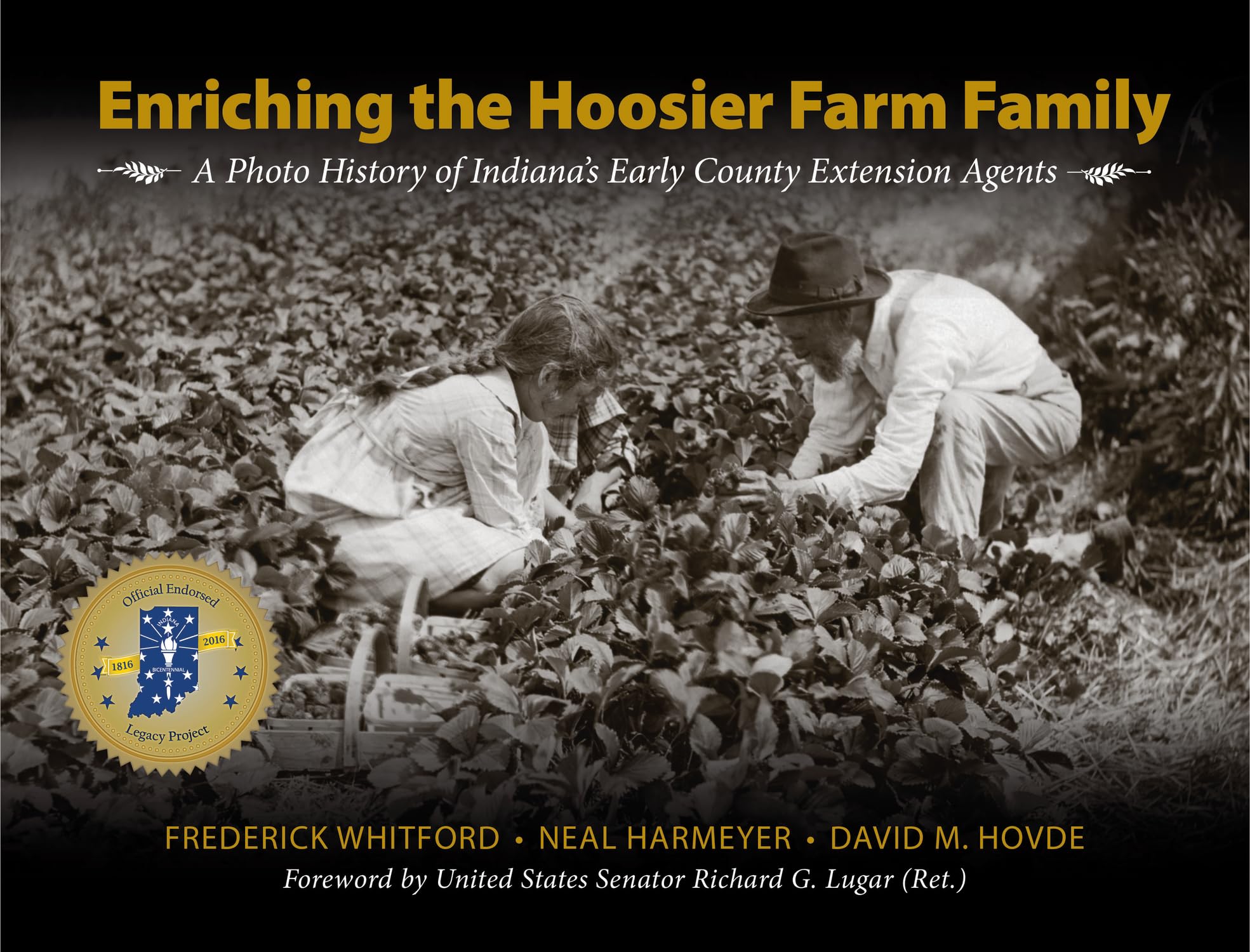 Enriching the Hoosier Farm Family: A Photo History of Indianas Early County Extension Agents (The Founders Series),Used