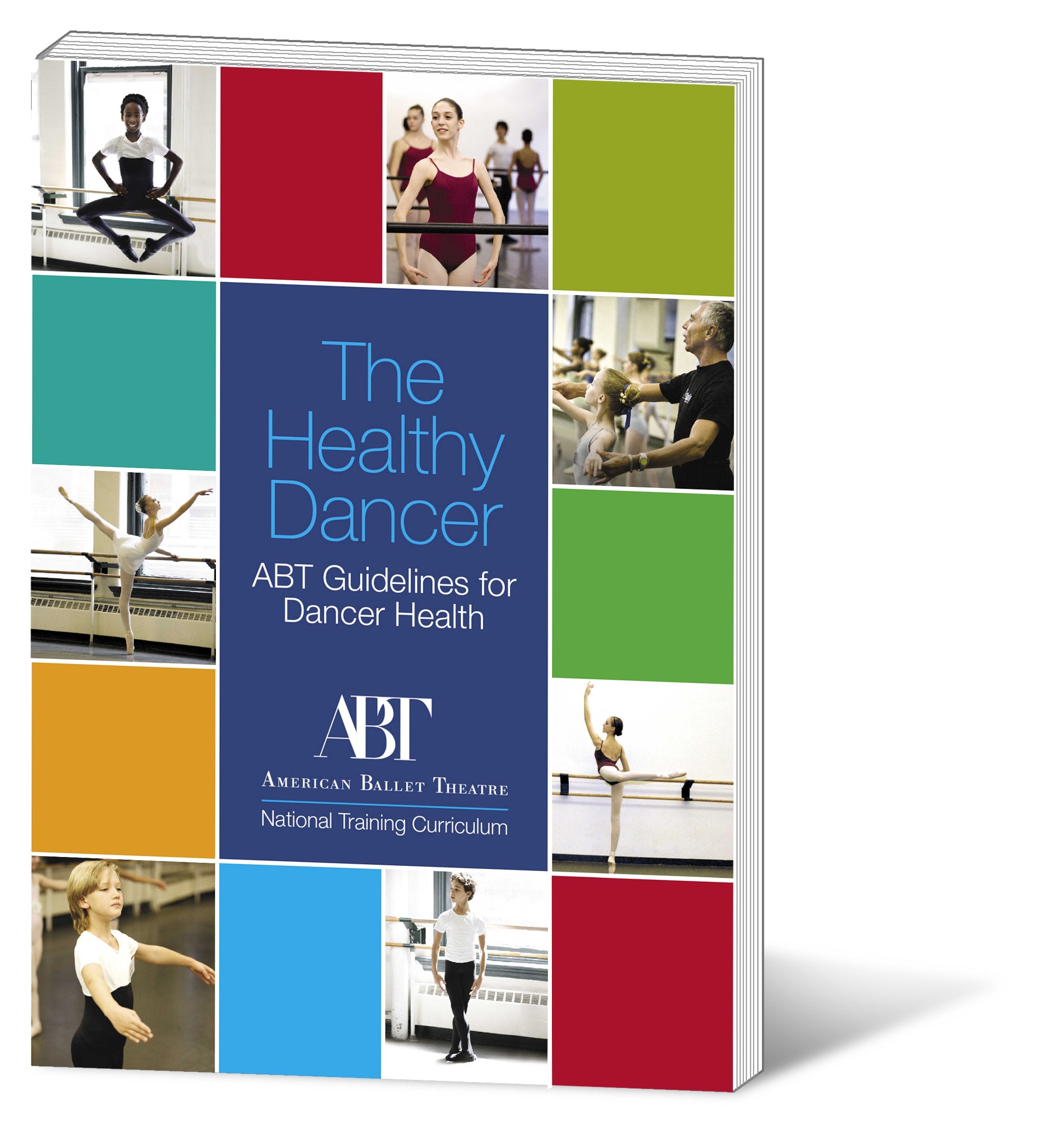 The Healthy Dancer  Abt Guidelines For Dancer Health,Used
