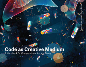 Code as Creative Medium: A Handbook for Computational Art and Design,Used