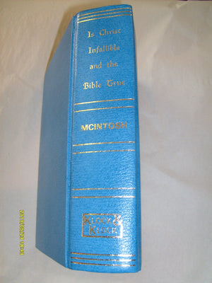 Is Christ Infallible and the Bible True?,Used