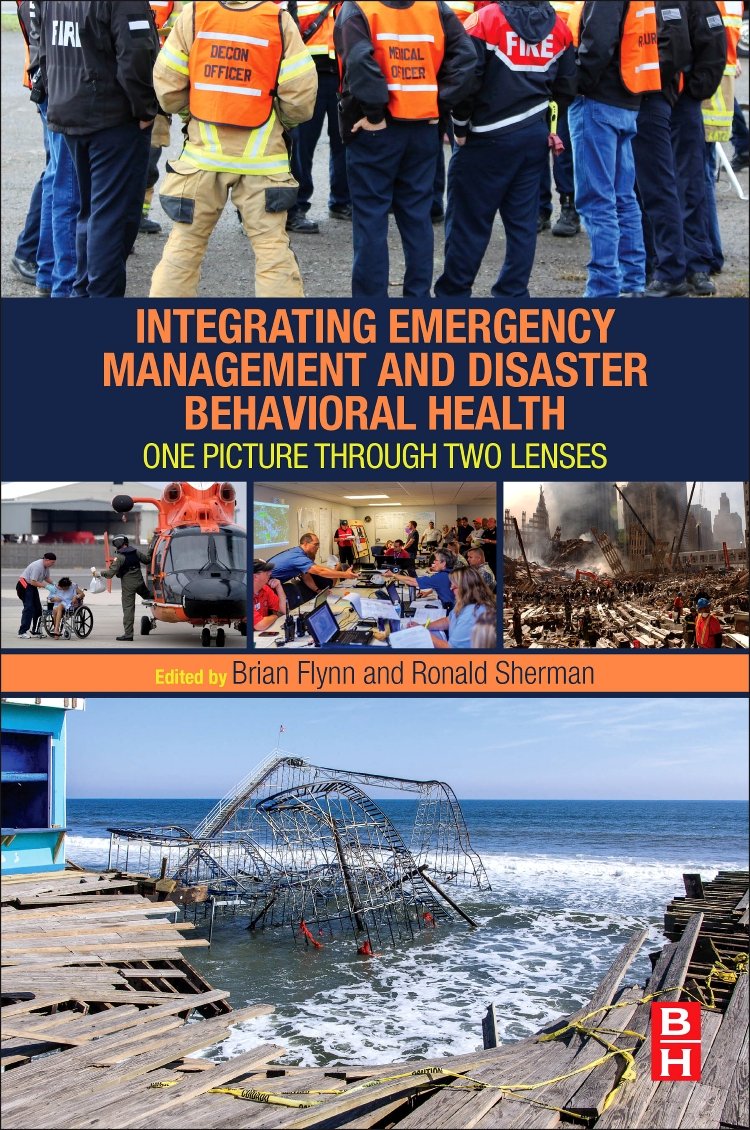 Integrating Emergency Management And Disaster Behavioral Health: One Picture Through Two Lenses