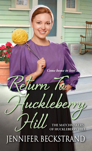 Return to Huckleberry Hill (The Matchmakers of Huckleberry Hill),Used