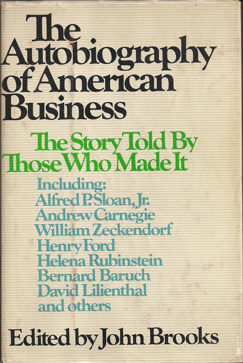The Autobiography of American Business: The Story Told By Those Who Made It,Used