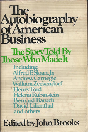 The Autobiography of American Business: The Story Told By Those Who Made It,Used