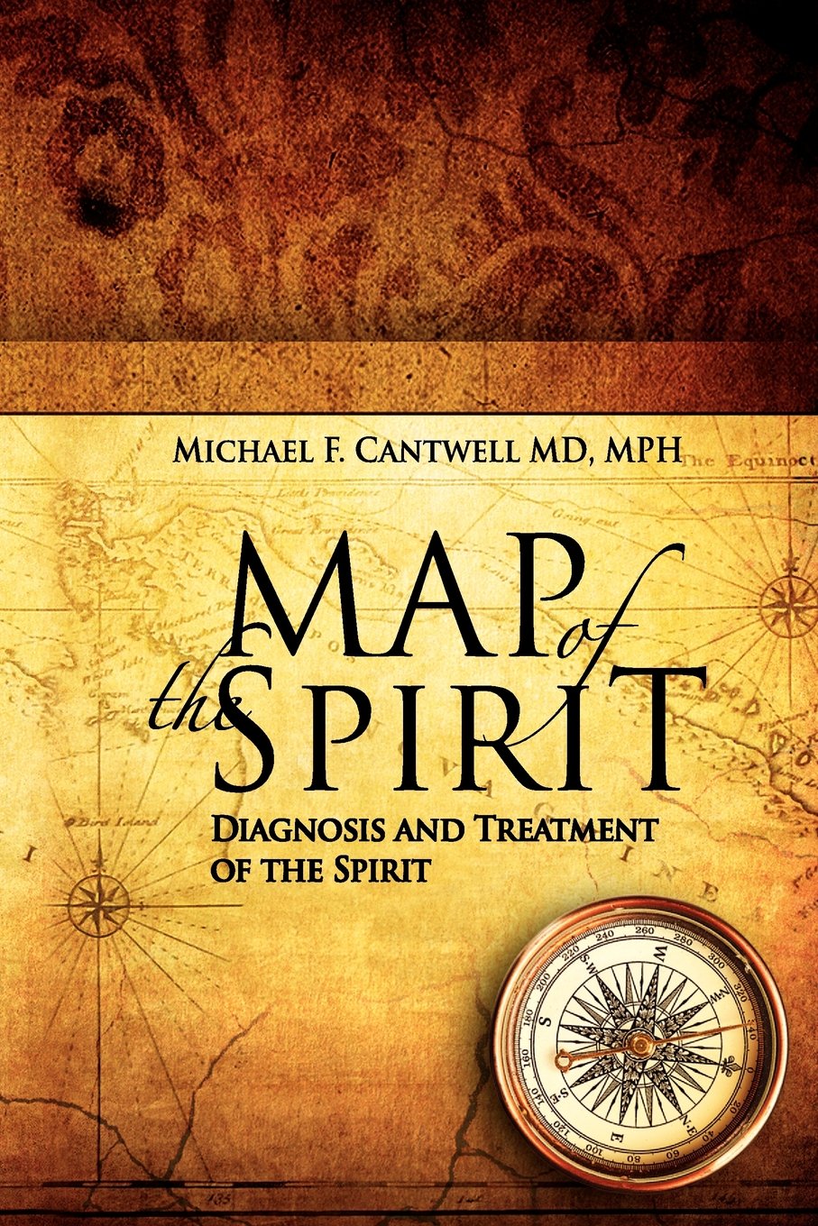 Map Of The Spirit: Diagnosis And Treatment Of The Spirit