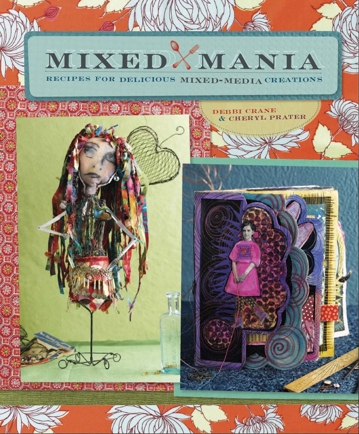 Mixed Mania: Recipes for Delicious Mixed Media Creations,Used