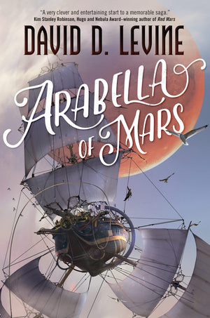 Arabella Of Mars (The Adventures Of Arabella Ashby, 1)