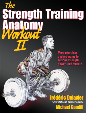 The Strength Training Anatomy Workout II: Building Strength and Power with Free Weights and Machines,Used