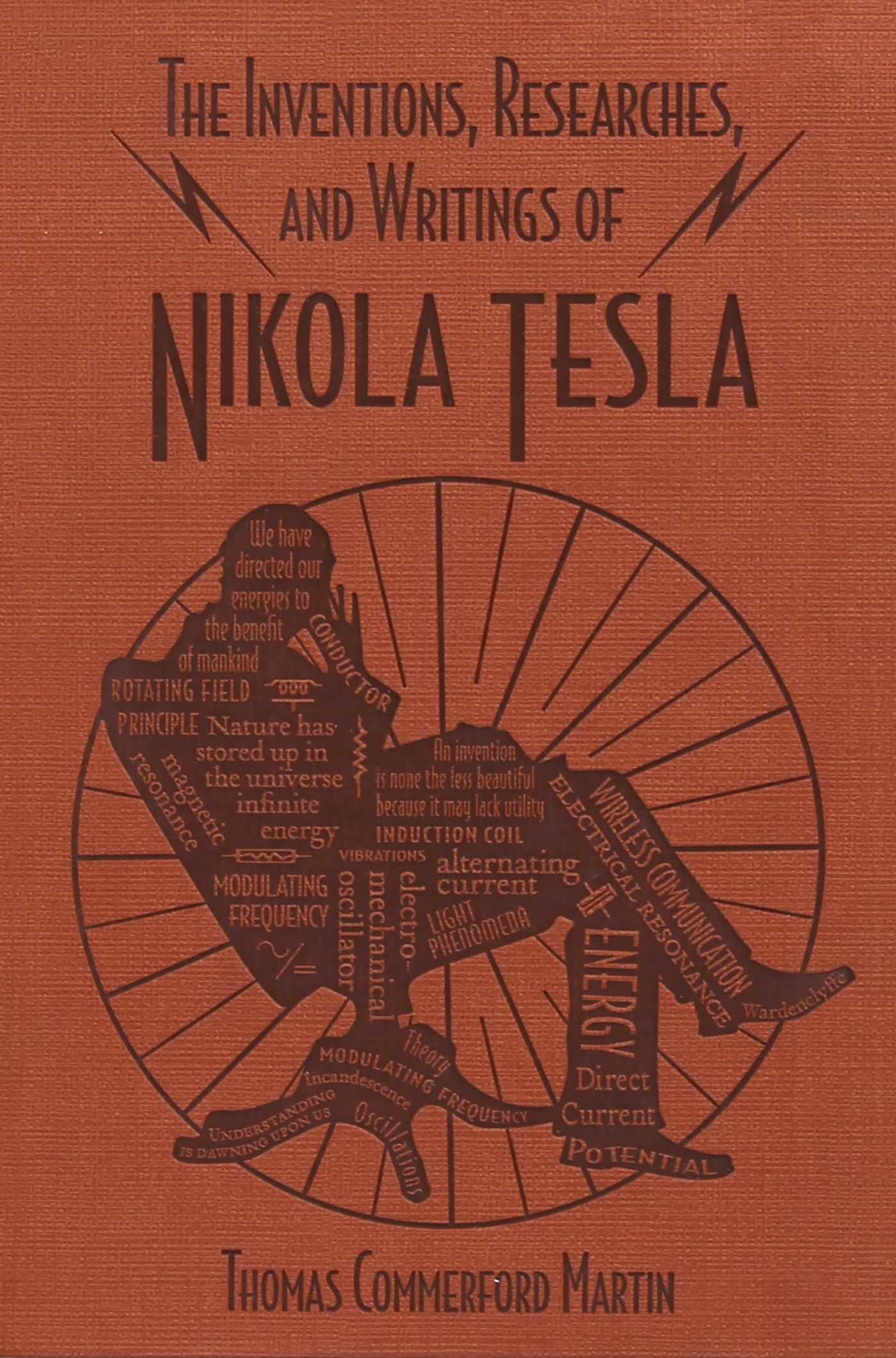 The Inventions, Researches, and Writings of Nikola Tesla (Word Cloud Classics),Used