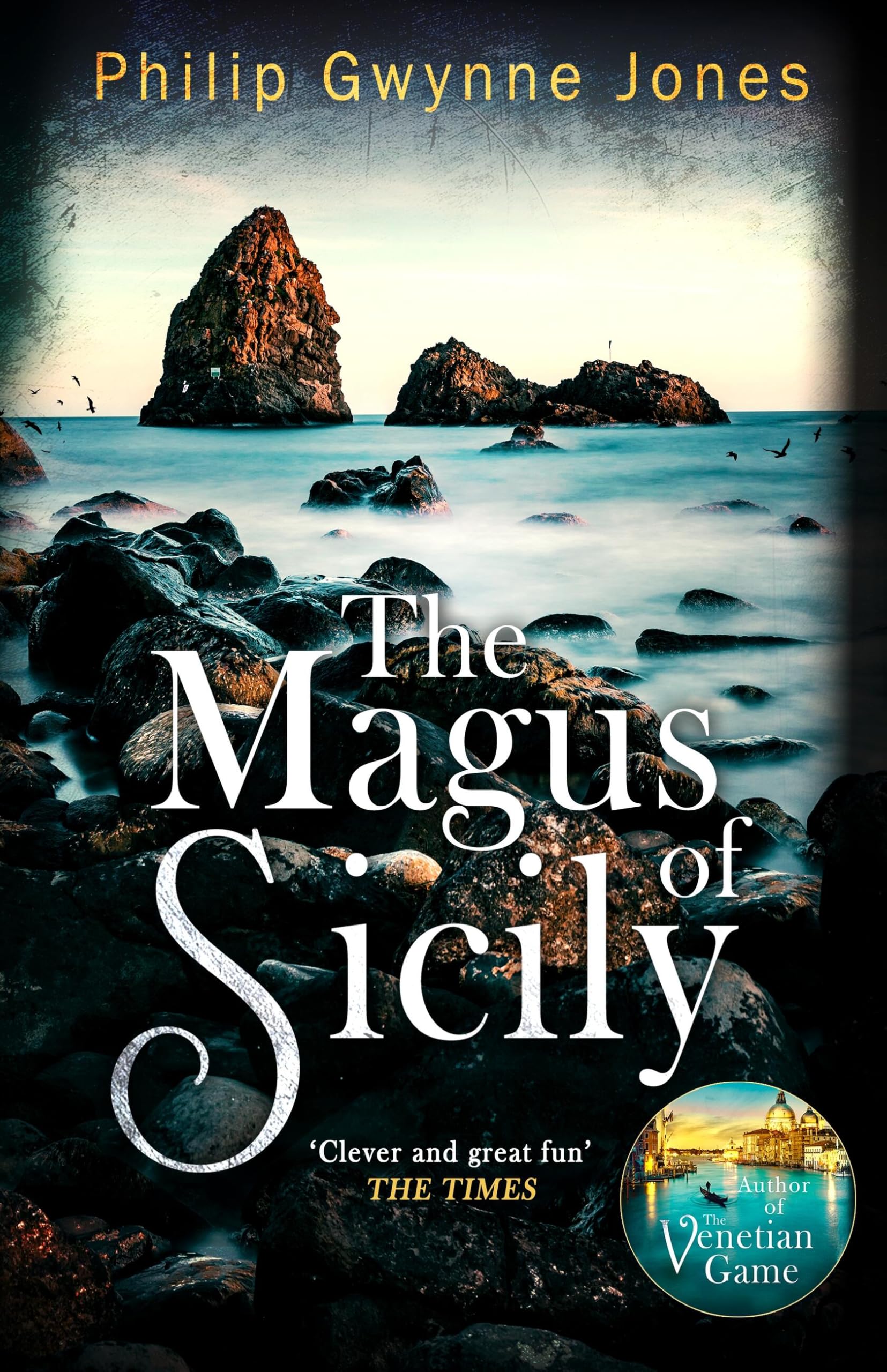 The Magus Of Sicily: A Gripping Thriller Set On ItalyS Most Beautiful Island