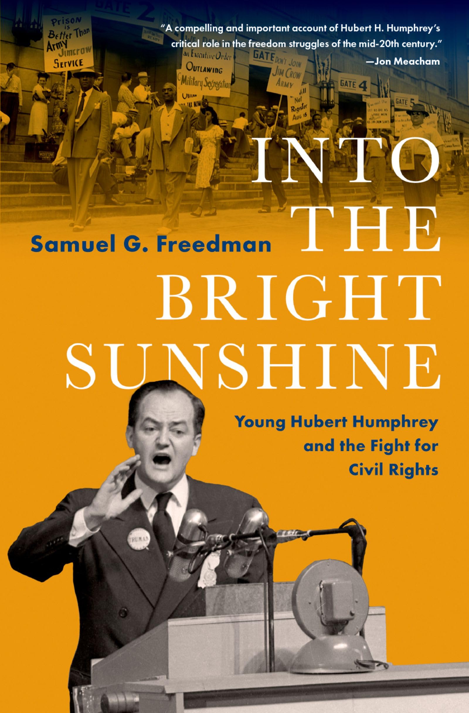 Into The Bright Sunshine: Young Hubert Humphrey And The Fight For Civil Rights,Used