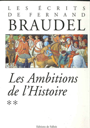 Ecrits Tome 2: les ambitions de l'histoire,Used