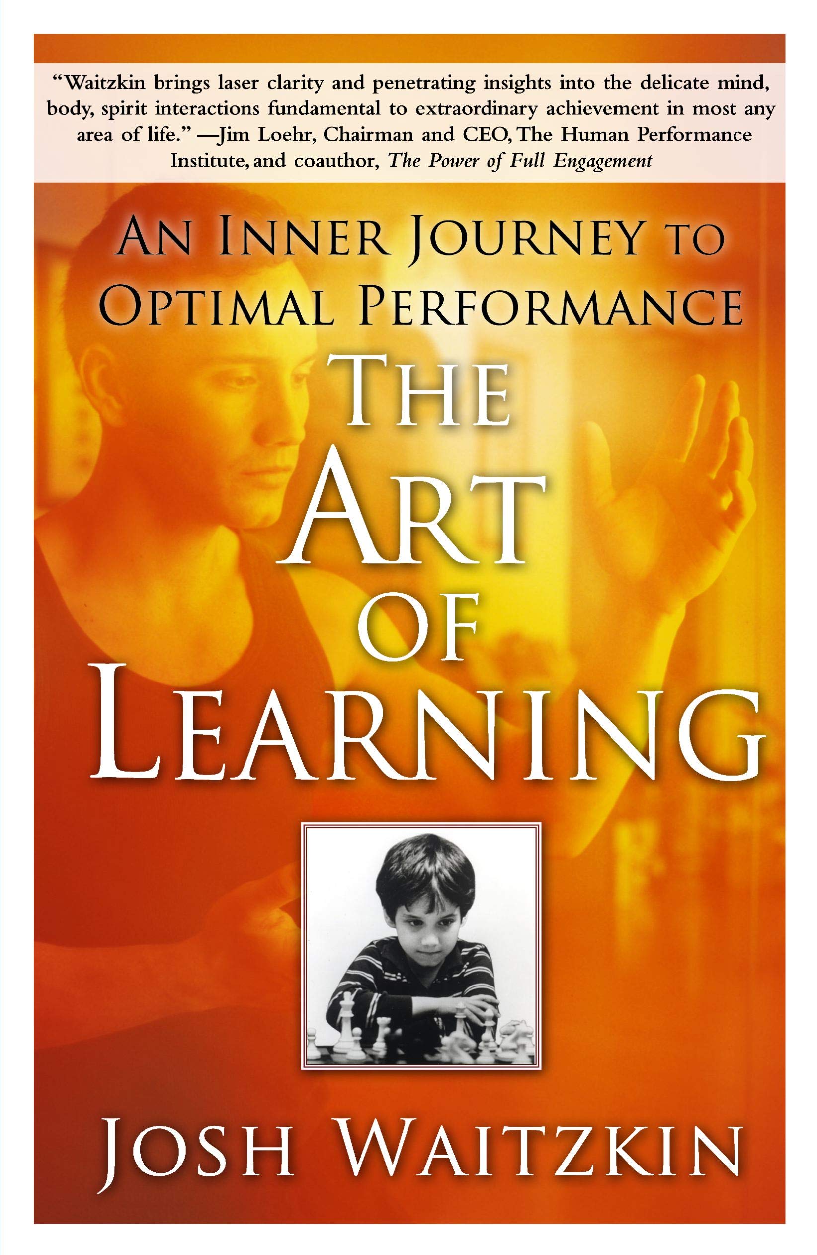 The Art Of Learning: An Inner Journey To Optimal Performance,New