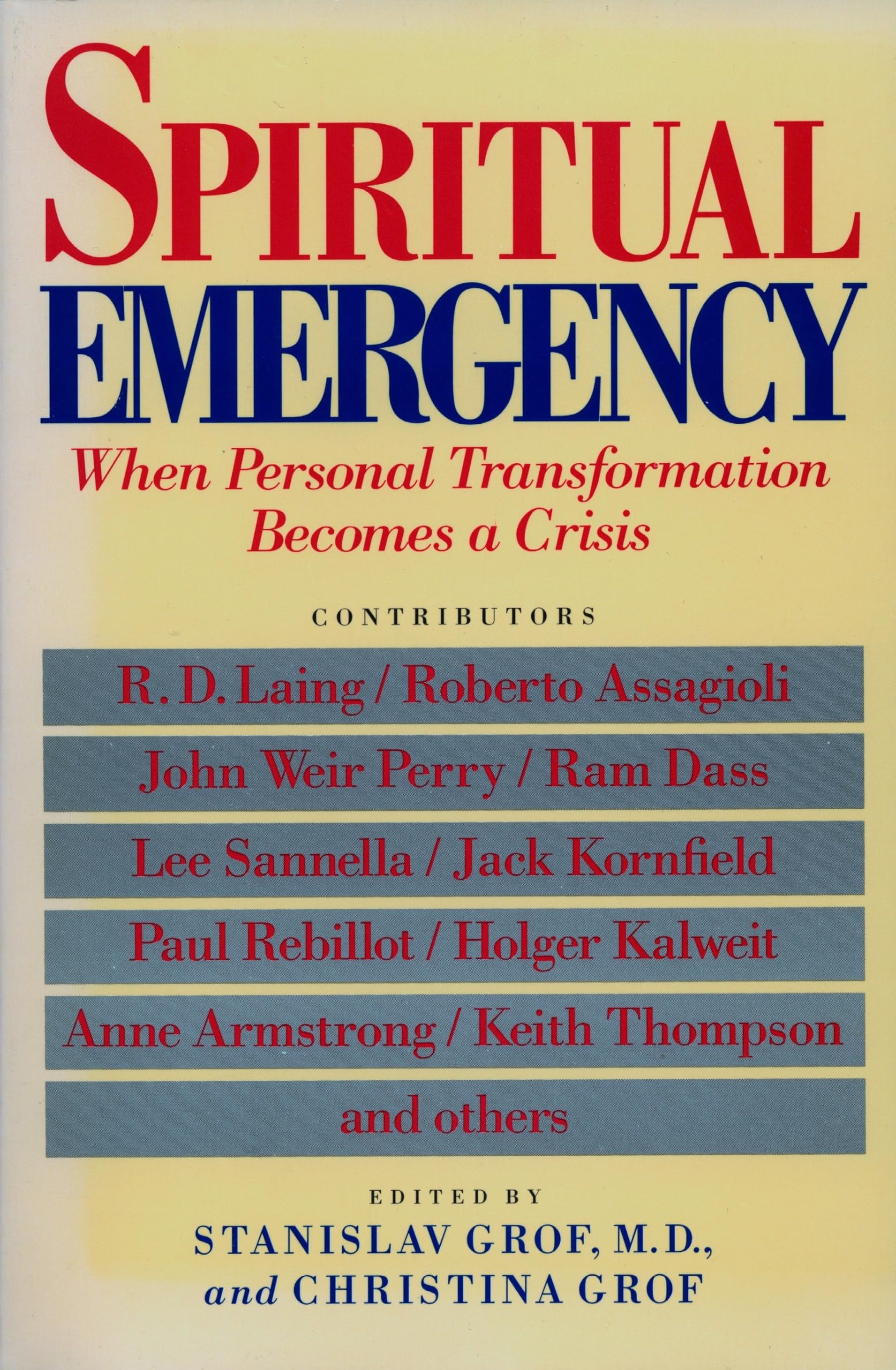 Spiritual Emergency: When Personal Transformation Becomes a Crisis (New Consciousness Readers),New