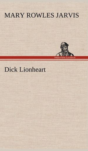 Dick Lionheart,Used