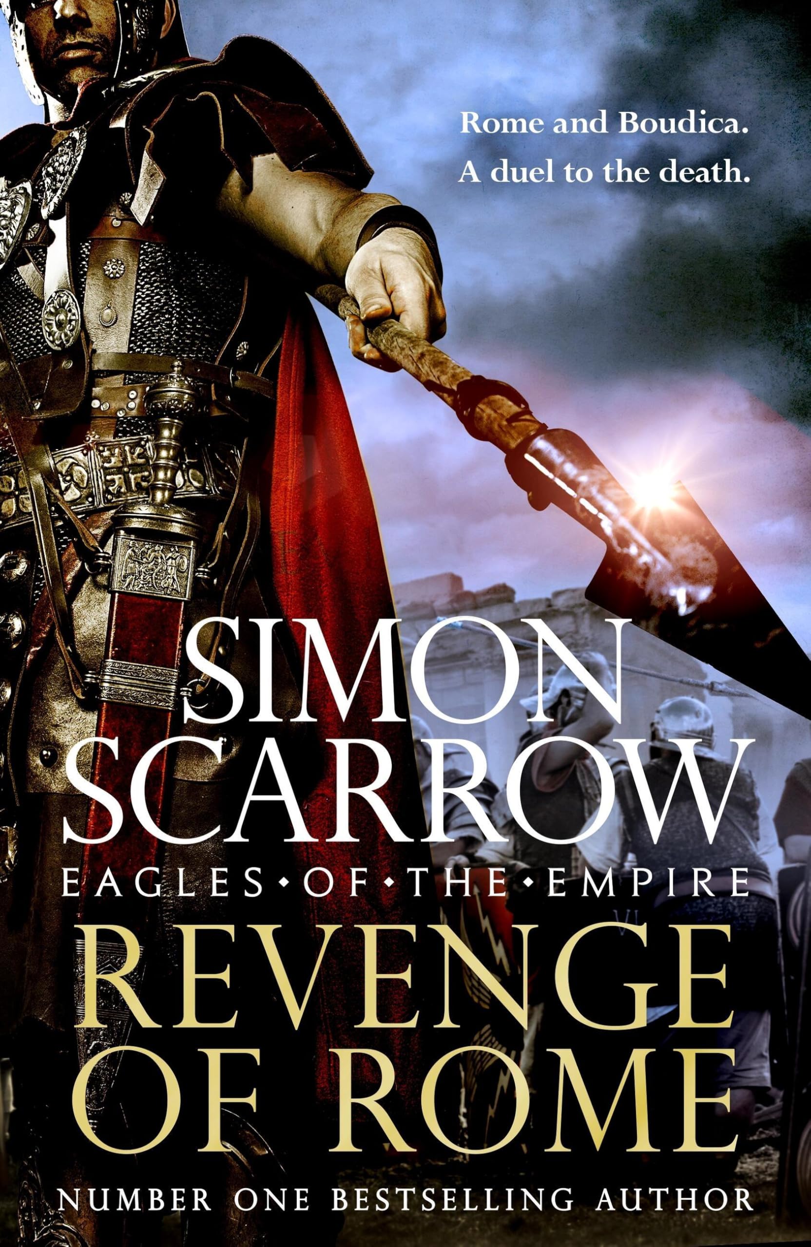 Revenge Of Rome (Eagles Of The Empire 23): The Thrilling New Eagles Of The Empire Novel  Macro And Cato Return!