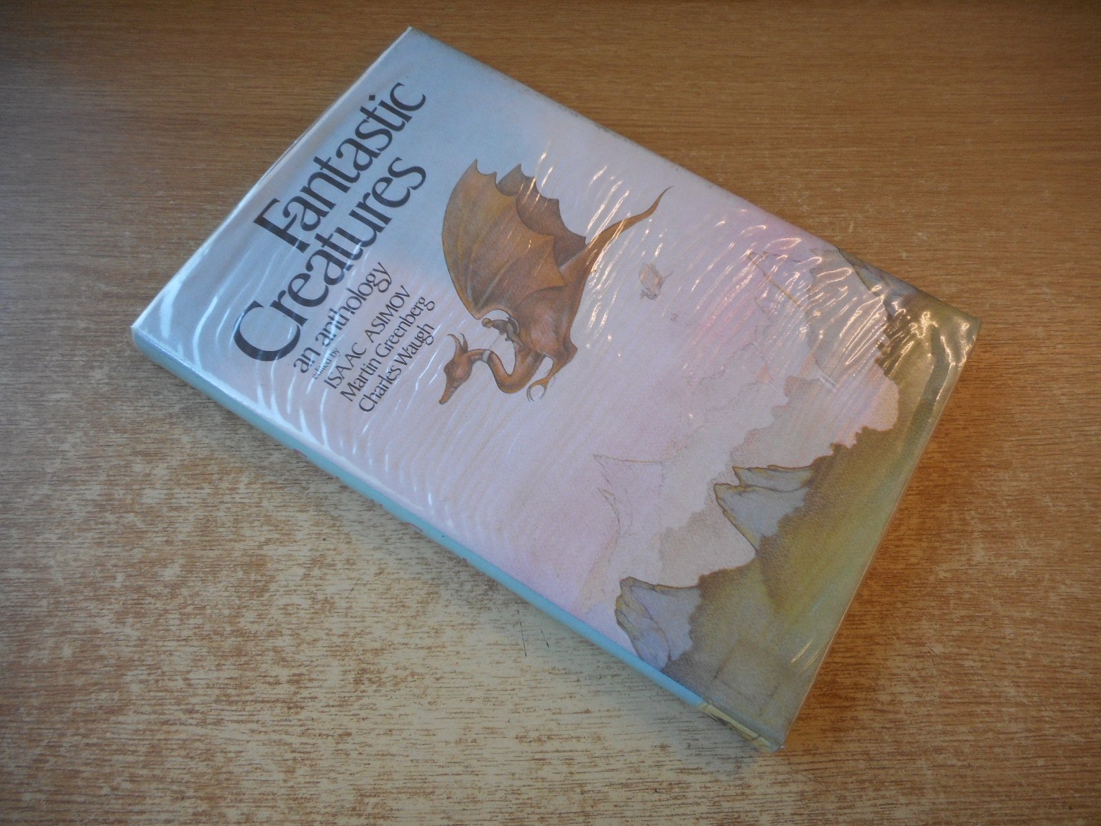 Fantastic Creatures: An Anthology of Fantasy and Science Fiction,Used