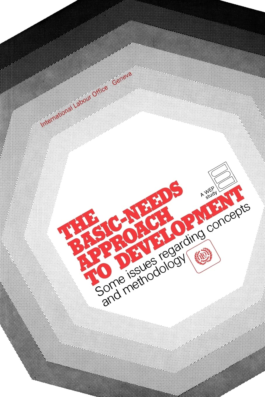 The basicneeds approach to development. Some issues regarding conceptds and methodology,Used