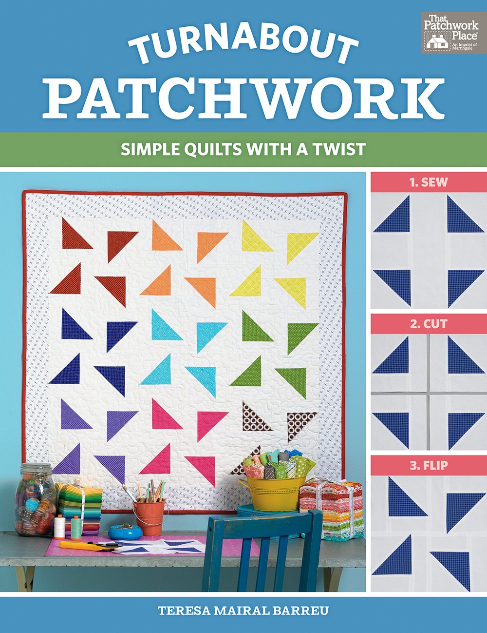 Turnabout Patchwork: Simple Quilts with a Twist,Used