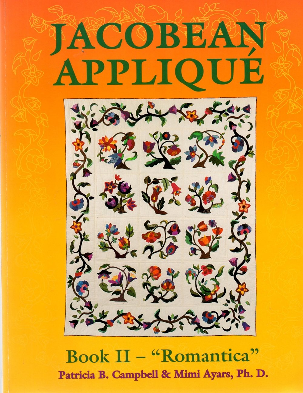 Jacobean Applique: Book 2  'Romantica': 001,New