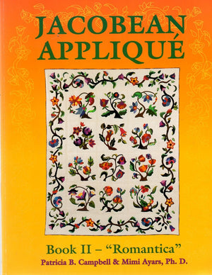 Jacobean Applique: Book 2  'Romantica': 001,New
