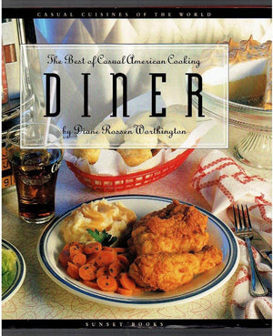 Diner: The Best Of Casual American Cooking (The Casual Cuisines Of The World)-new,New
