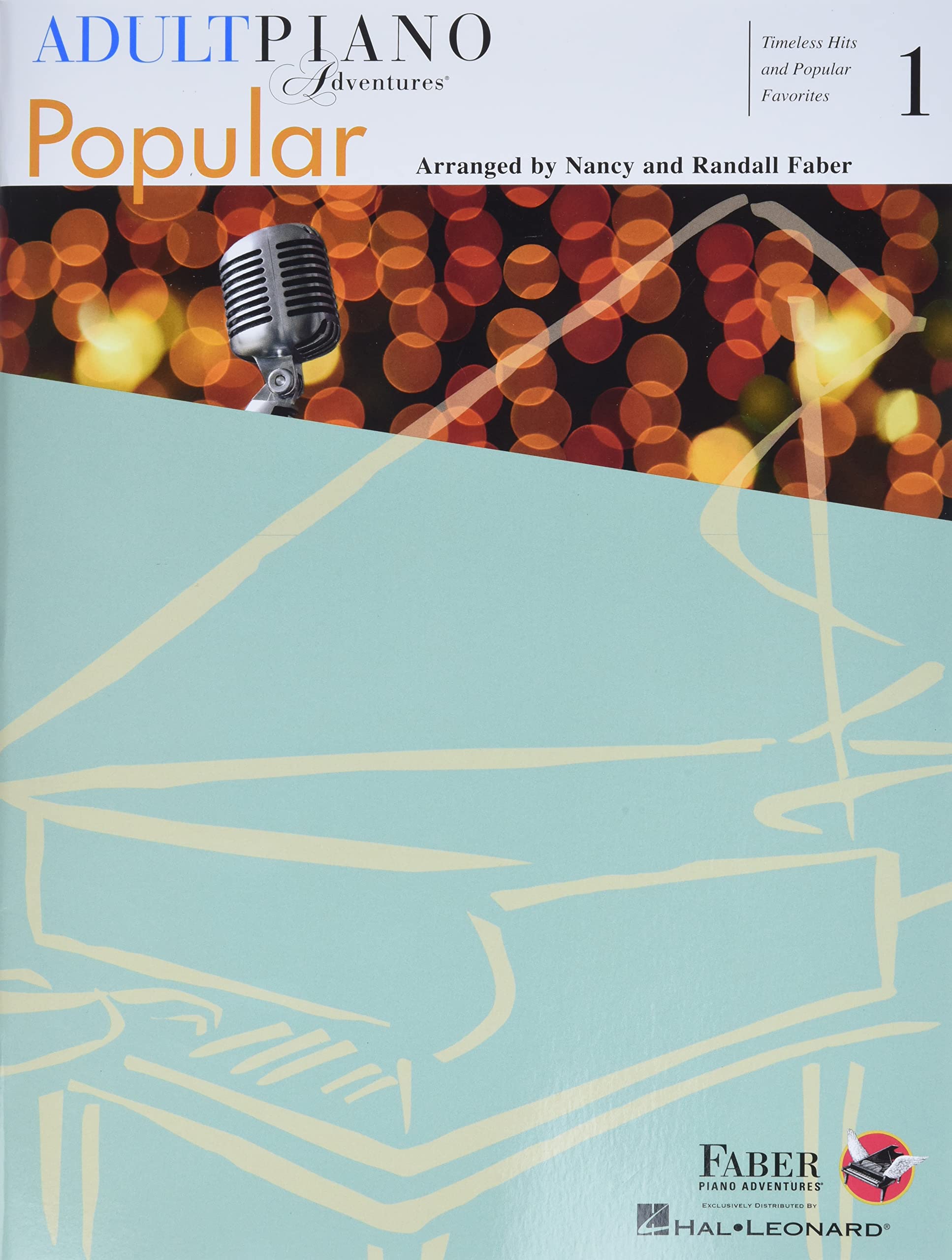 Adult Piano Adventures Popular Book 1  Piano Sheet Music  Timeless Hits & Favorites For Beginners  Includes Let It Be, My Heart