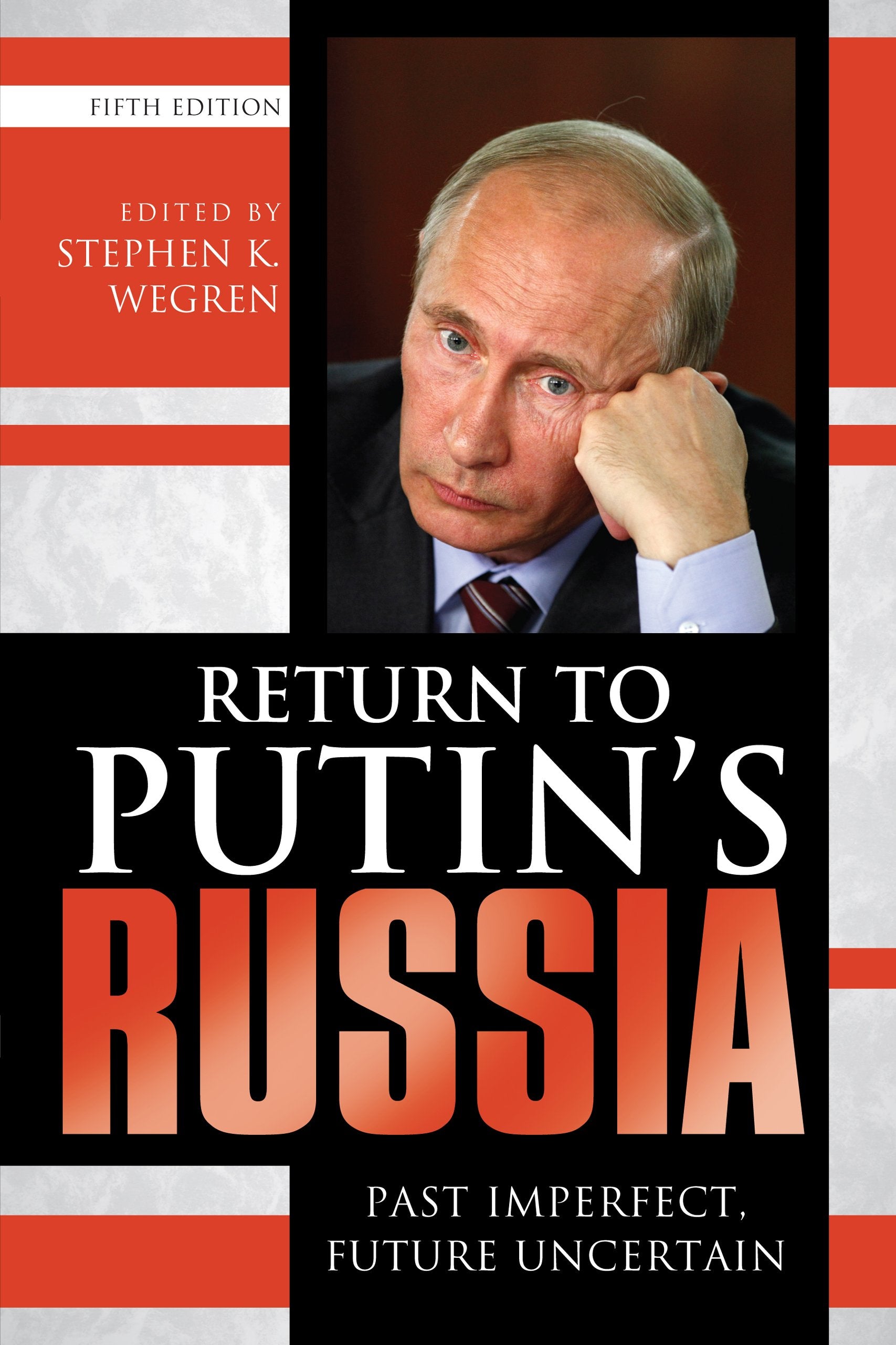 Return To Putin'S Russia: Past Imperfect, Future Uncertain,Used