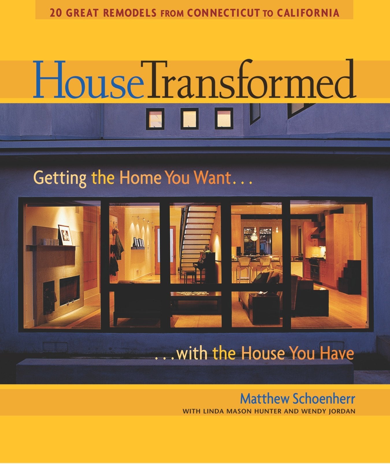 House Transformed: Getting the Home You Want with the House You Have,Used